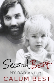 Second Best : My Dad and Me, Hardback Book Second Best : My Dad and Me, Hardback Book