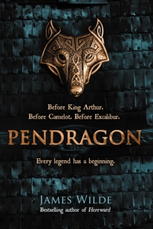 Pendragon : A Novel of the Dark Age, Hardback Book Pendragon : A Novel of the Dark Age, Hardback Book