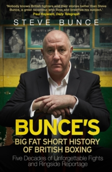 Bunce's Big Fat Short History of British Boxing, Hardback Book Bunce's Big Fat Short History of British Boxing, Hardback Book