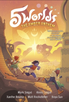 5 Worlds Book 4: The Amber Anthem, Hardback Book 5 Worlds Book 4: The Amber Anthem, Hardback Book