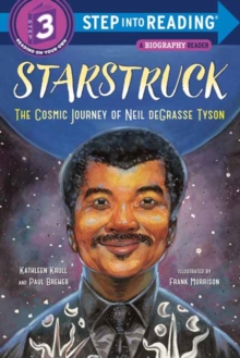 Starstruck : The Cosmic Journey of Neil Degrasse Tyson