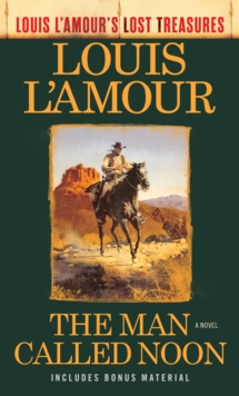 Man Called Noon (Louis L'Amour's Lost Treasures)