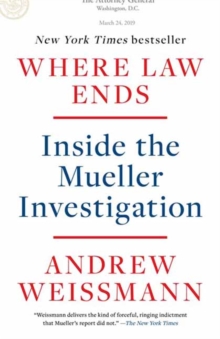 Where Law Ends : Inside the Mueller Investigation