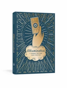 Illuminated : A Journal for Your Tarot Practice