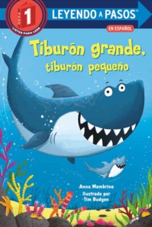 Tiburon grande, Tiburon Pequeno : Big Shark, Little Shark Spanish Edition