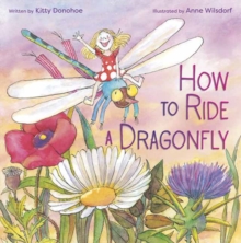 How to Ride a Dragonfly