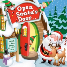 Open Santa's Door : A Christmas Lift-the-Flap Book