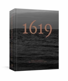 The 1619 Project: A Visual Experience