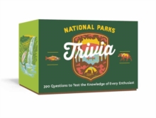 National Parks Trivia: A Card Game : 390 Questions to Test the Knowledge of Every Enthusiast