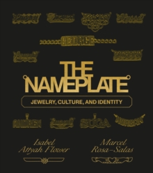 The Nameplate : Jewelry, Culture, and Identity