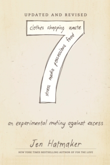 7: An Experimental Mutiny Against Excess (Updated and Revised)