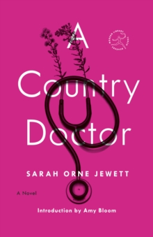 A Country Doctor : A Novel