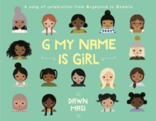 G My Name Is Girl : A Song of Celebration from Argentina to Zambia