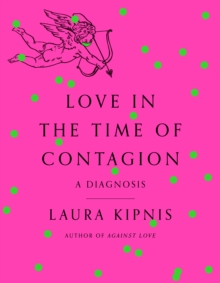 Love in the Time of Contagion : A Diagnosis