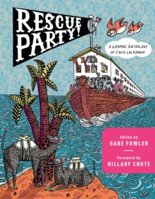 Rescue Party : A Graphic Anthology of COVID Lockdown