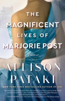 The Magnificent Lives of Marjorie Post : A Novel