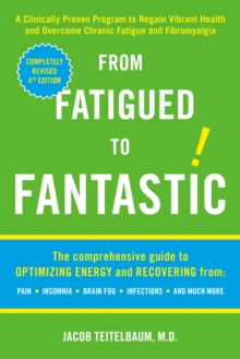 From Fatigued to Fantastic!