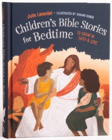 Children'S Bible Stories for Bedtime - Gift Edition : To Grow in Faith & Love