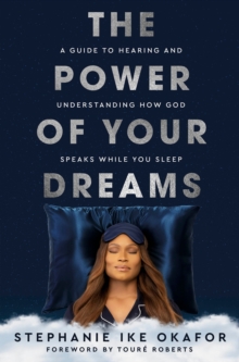 Waterbrook Press (A Division of Random House Inc) The Power Of Your Dreams , A Guide To Hearing And Understanding How God Speaks While You Sleep