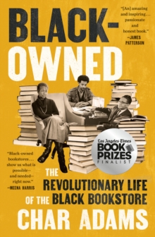 Random House Usa Inc Black-Owned , The Revolutionary Life Of The Black Bookstore