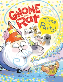 Gnome and Rat: Time to Party! : (A Graphic Novel)