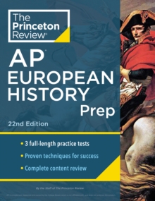 Princeton Review AP European History Prep, 2024 : 3 Practice Tests + Complete Content Review + Strategies & Techniques