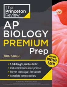 Princeton Review AP Biology Premium Prep, 28th Edition : 6 Practice Tests + Digital Practice Online + Content Review