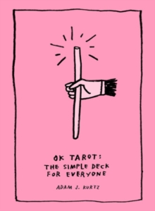 Ok Tarot : The Simple Deck for Everyone