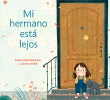 Mi hermano est? lejos (My Brother is Away Spanish Edition)