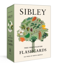 Sibley Tree Identification Flashcards : 100 Trees of North America