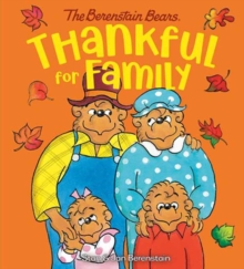 Thankful for Family (Berenstain Bears)