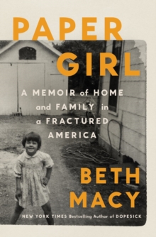 Penguin Putnam Inc Paper Girl , A Memoir Of Home And Family In Fractured America