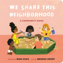 We Share This Neighborhood : A Community Book