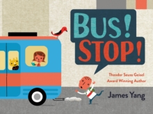 Bus! Stop!