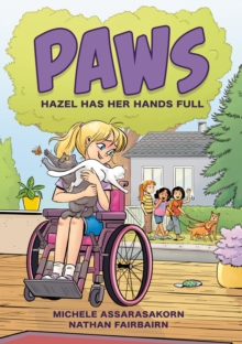 PAWS: Hazel Has Her Hands Full : A Graphic Novel