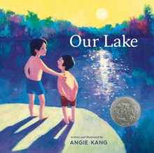 Our Lake : (A Caldecott Honor Book)