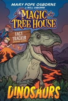 Magic Tree House Fact Tracker Graphic Novel: Dinosaurs