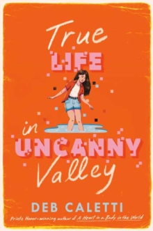 True Life in Uncanny Valley