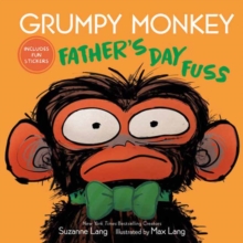 Grumpy Monkey Father's Day Fuss : Includes Fun Stickers!