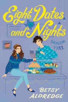 Eight Dates and Nights : A Hanukkah Romance