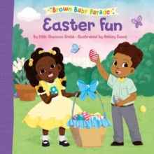 Easter Fun: A Brown Baby Parade Book