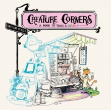 Creature Corners : A Book to Trace and Color