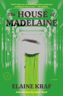 The House of Madelaine : A Novel