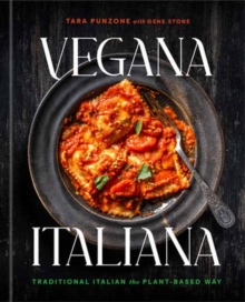 Rodale Press Vegana Italiana , Traditional Italian The Plant-Based Way; A Vegan Cookbook