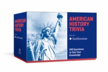 American History Trivia from the Smithsonian: Trivia Cards : 200 Questions to Test Your Knowledge