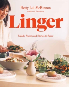 Random House Usa Inc Linger , Salads, Sweets And Stories To Savor, A Cookbook