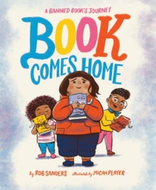 Book Comes Home : A Banned Book's Journey