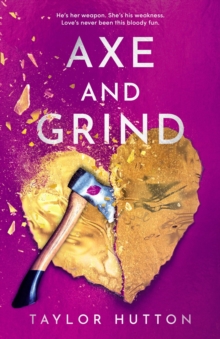 Axe and Grind