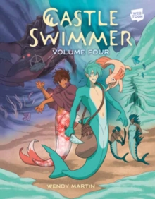 Castle Swimmer: Volume 4 Wendy, Ph.d. Martin