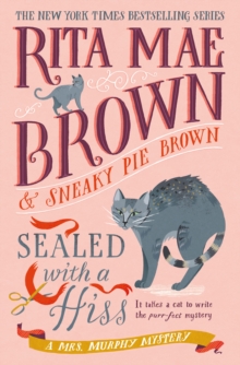 Sealed with a Hiss : A Mrs. Murphy Mystery